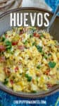 Huevos a la Mexicana Recipe